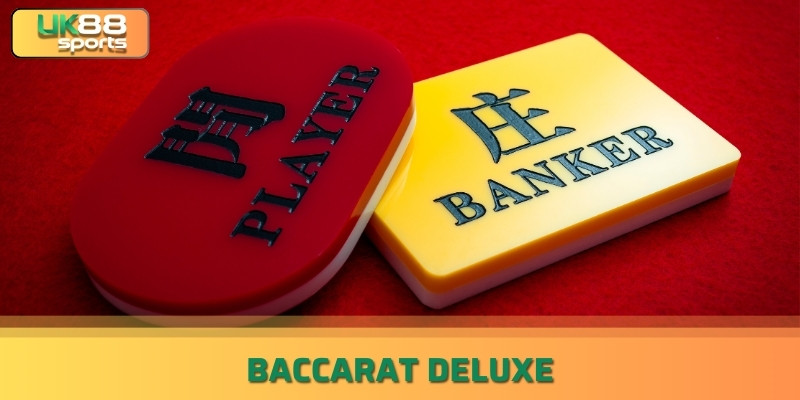 Cách chơi Baccarat Deluxe hiệu quả trong mọi tình huống uk88