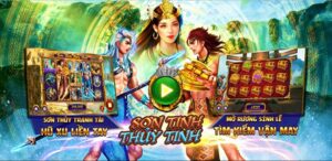 Giới thiệu về slot game sơn tinh thủy tinh